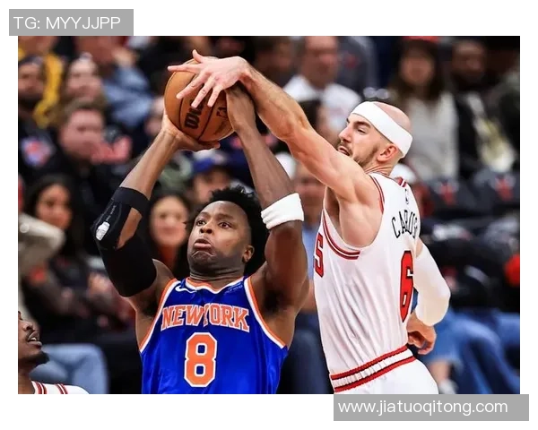 尼克斯与公牛激战正酣精彩直播全程回顾与分析